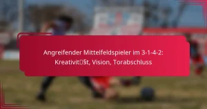 Read more about the article Angreifender Mittelfeldspieler im 3-1-4-2: Kreativität, Vision, Torabschluss